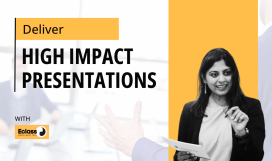 Deliver High Impact Presentation