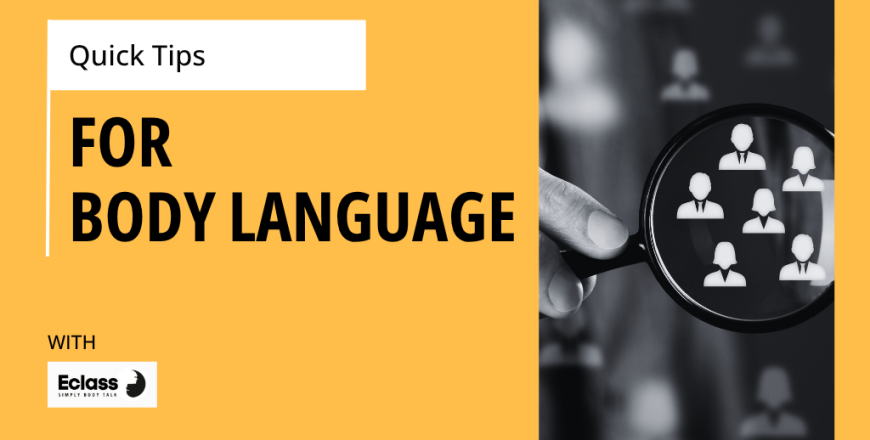 Quick Tips on Body Language