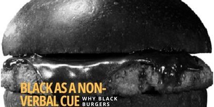 Why Black Burgers – Black as a Non-verbal Cue, an analysis Why Black Burgers - Black as a Non-verbal Cue, an analysis