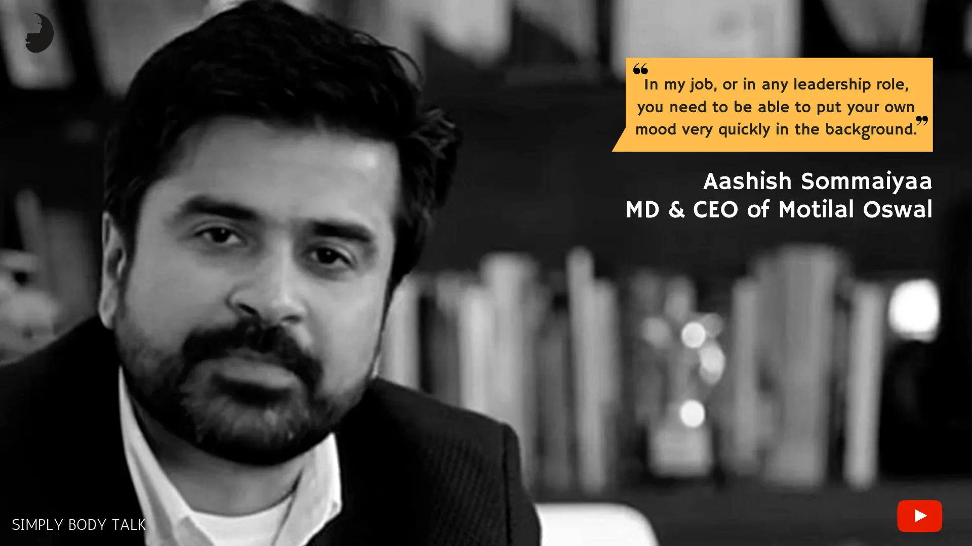 Ashish Motilal-CEO​ of Motilal Oswal shares how leaders​ benefit from Nonverbal Communication​.