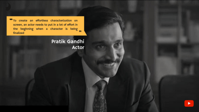 Pratik Gandhi Actor Interview Pratik Gandhi discusses how he prepared for his role as Harshad Mehta in Scam 1992
