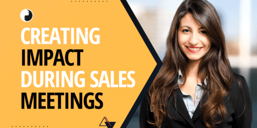 Creating Impact During sales meetings Body language