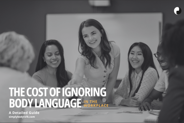 The Cost Of Ignoring Body Language