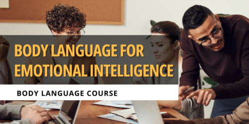 Body Language for Emotional Intelligence
