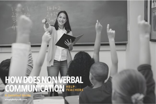 How does Non verbal communication help teachers