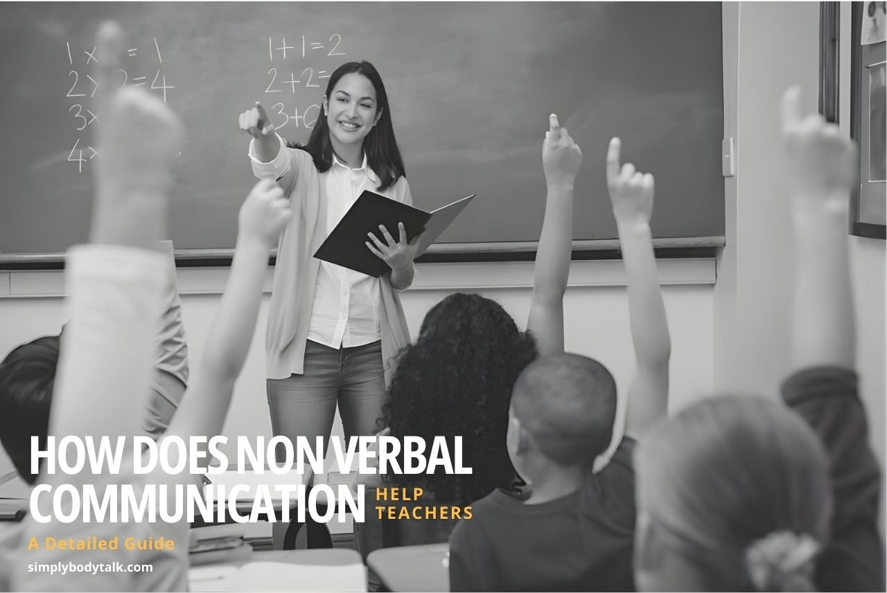 Blog 103 How does Non verbal communication help teachers