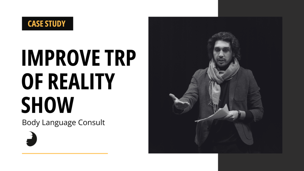 Case Study on how to Improve trp of the reality show